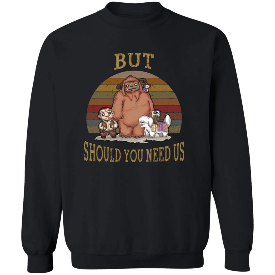G180 Gildan Crewneck Pullover Sweatshirt But Should You Need Us Ludo Labyrinth And Friends T-Shirt