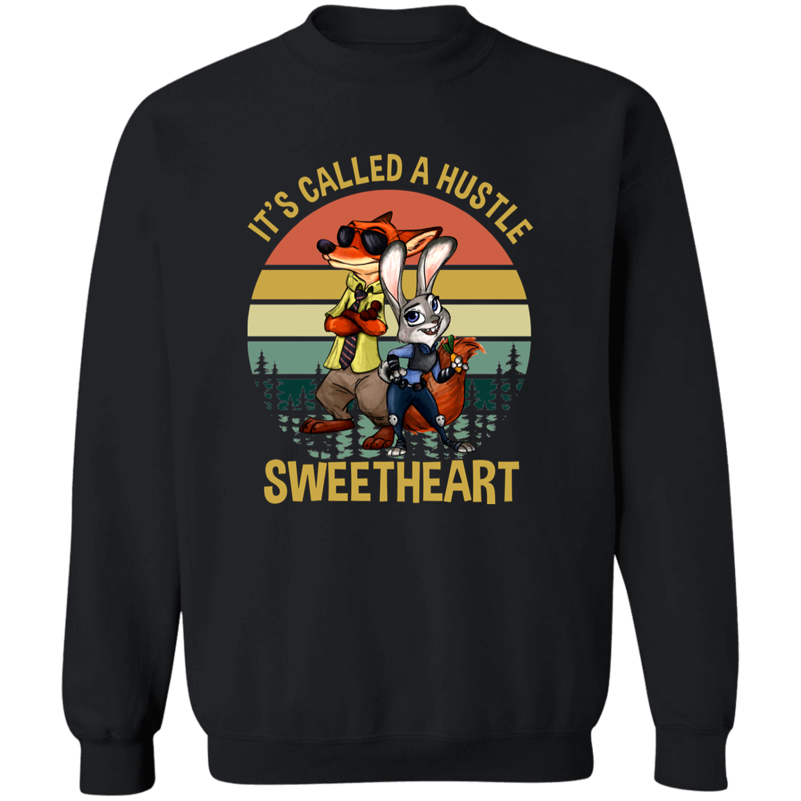It's Called A Hustle Sweetheart Vintage T-Shirt, Zootopia Shirt, Judy Hopps Shirt, Nick Wilde Shirt, Gift Tee For You And Your FamilyG180 Crewneck Pullover Sweatshirt