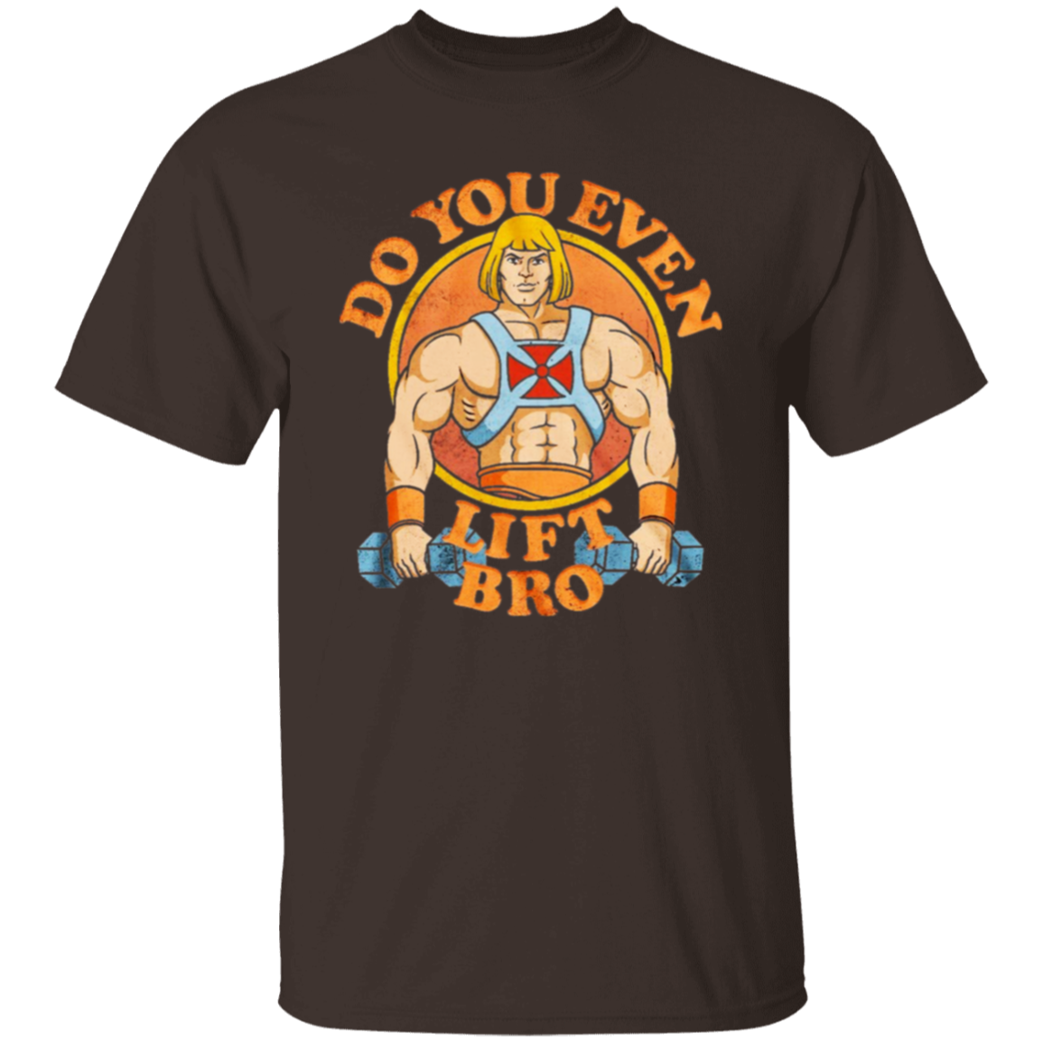 He Man Do You Even Lift Bro Vintage Unisex  T-Shirt - lucy - 93647078