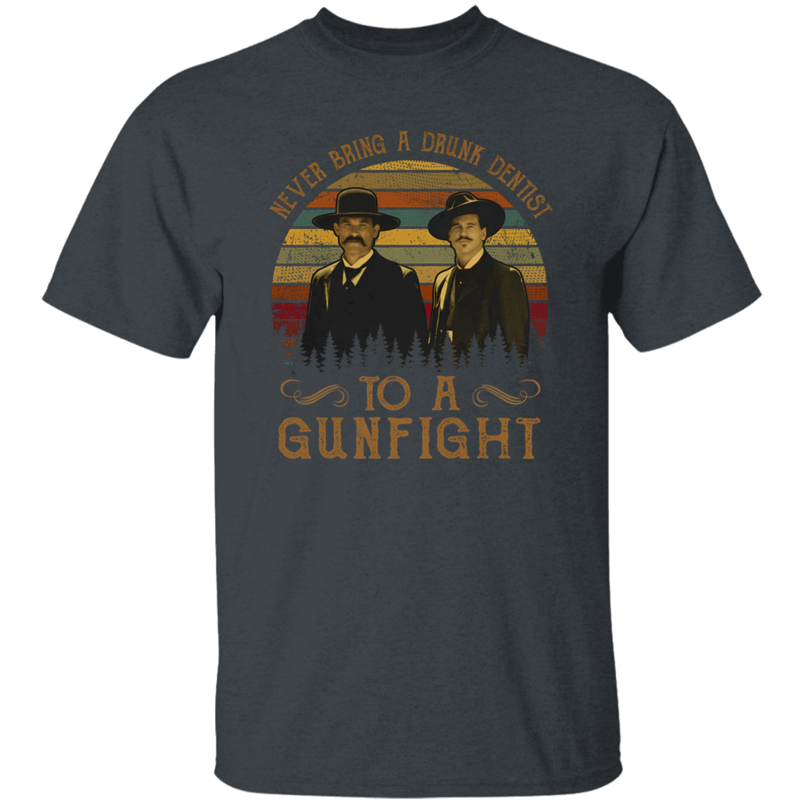 Never Bring A Drunk Dentist to A Gunfight Tombstone T-Shirt - leleart