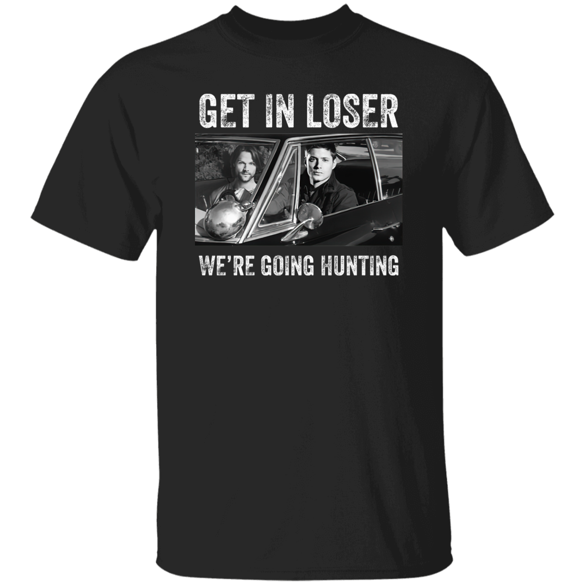 Get In Loser We’re Going Hunting Supernatural Vintage T-Shirt
