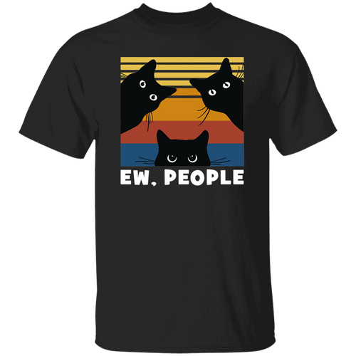 Cats Ew People Cat Lovers Gift Vintage T-Shirt, Cat Lover Shirt, Black Cat Shirt, Cat Lovers Shirt, Gift Tee For You And Your Family G500 5.3 oz. T-Shirt