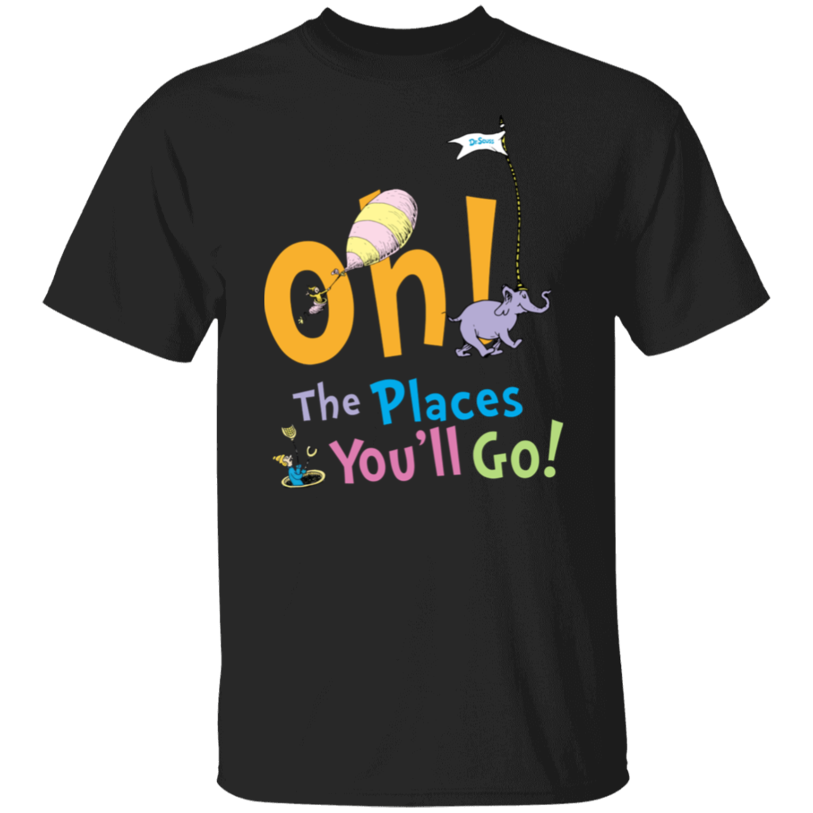 Oh The Places You'll Go T-Shirt - lapicta