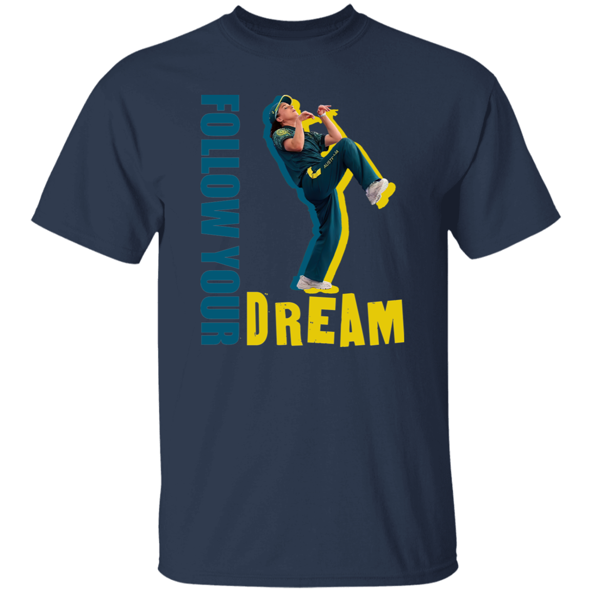 Follow Your Dream BGirl  T-Shirt - ID15082406