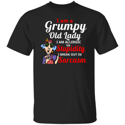 I’m A Grumpy Old Lady I Am Allergic To Stupidity I Break Out In Sarcasm T-Shirt - leleart