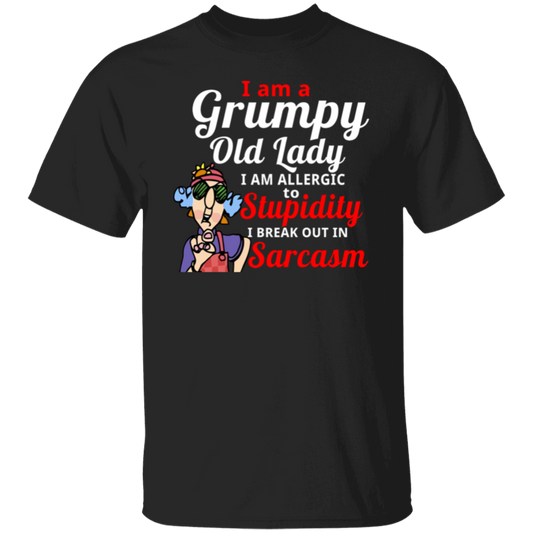 I’m A Grumpy Old Lady I Am Allergic To Stupidity I Break Out In Sarcasm T-Shirt - leleart