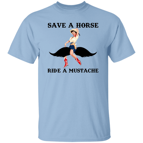 Save A Horse Ride A Mustache T-Shirt - ID02082406
