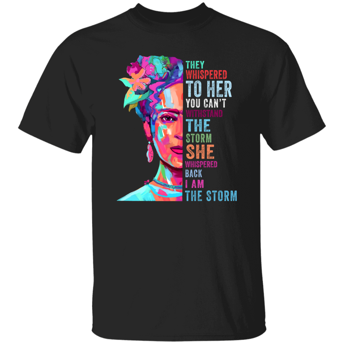 I Am The Storm  T-Shirt