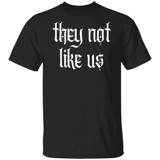 They Not Like Us  T-Shirt - WS15072402