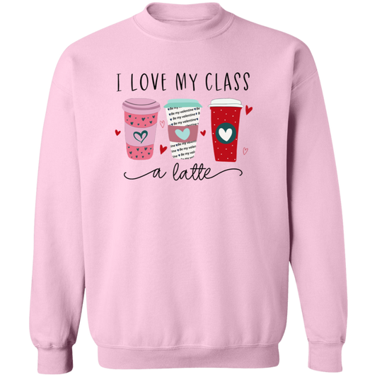 I Love My Class A Latte Teacher Unisex T-Shirt, Latte Class Shirt, Back To School Gift, Teacher Shirt, Funny Class Shirt, Student Gift Shirt	G180 Gildan Crewneck Pullover Sweatshirt