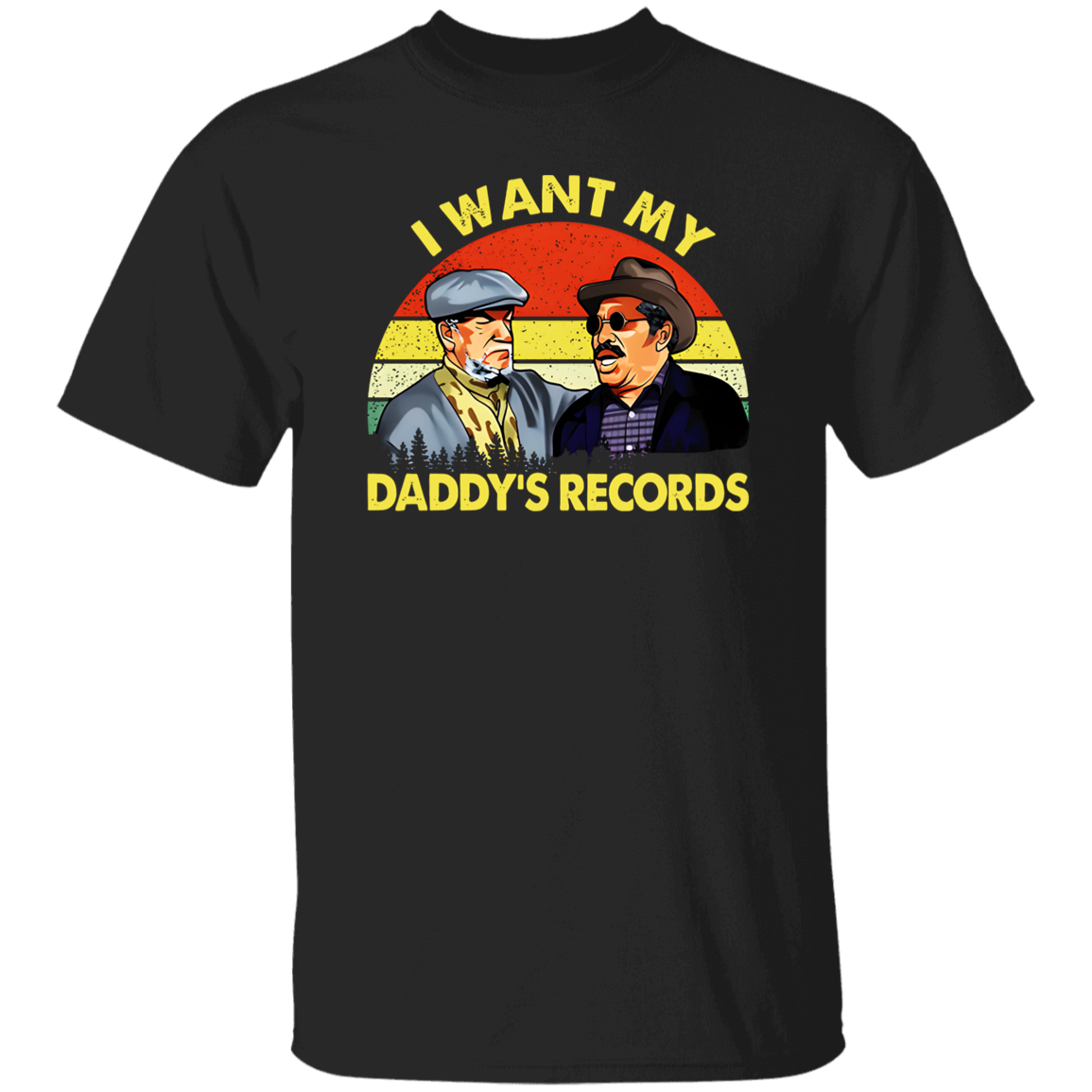 I Want My Daddy’s Records T-Shirt - leleart