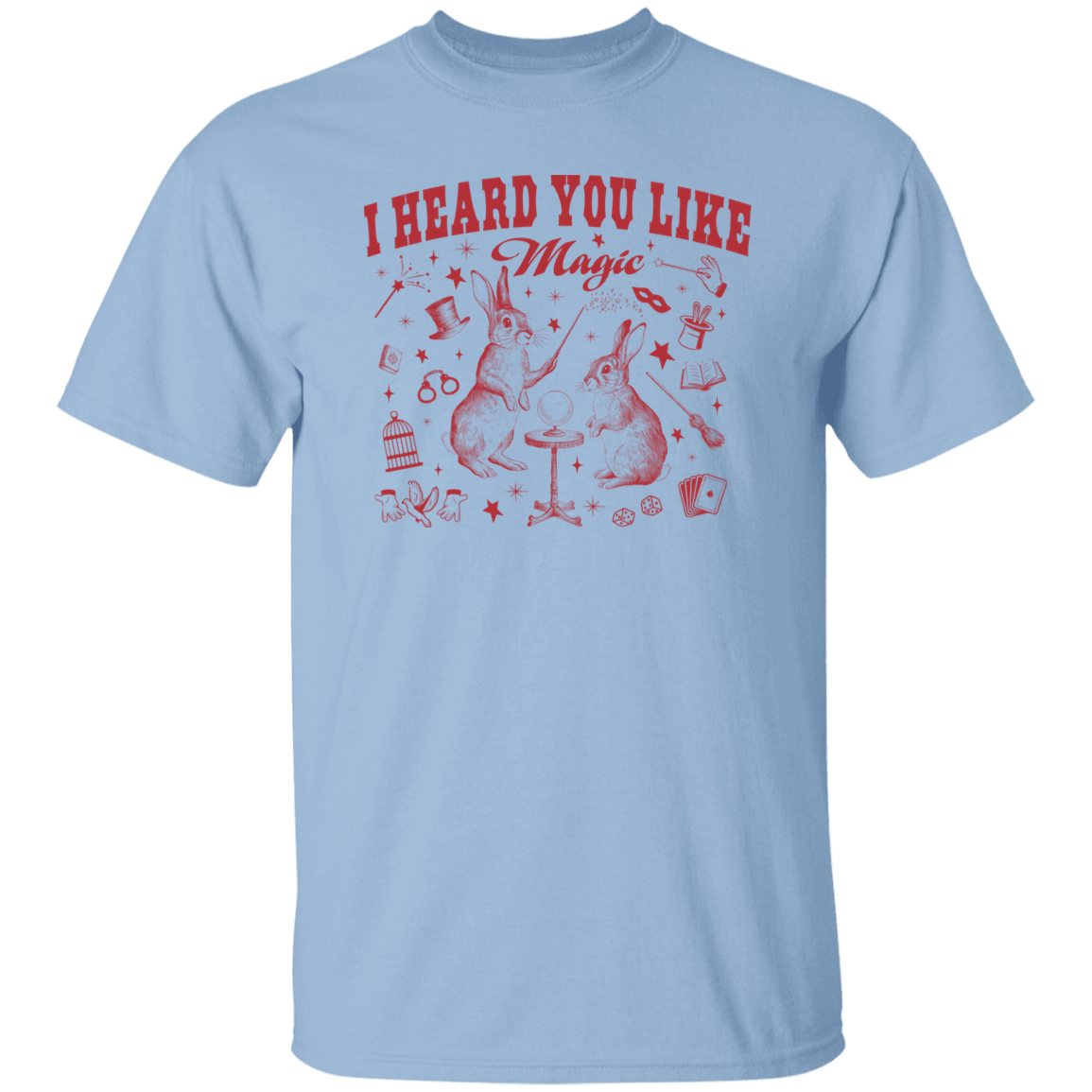 I Heard You Like Magic T-Shirt - ID07082423
