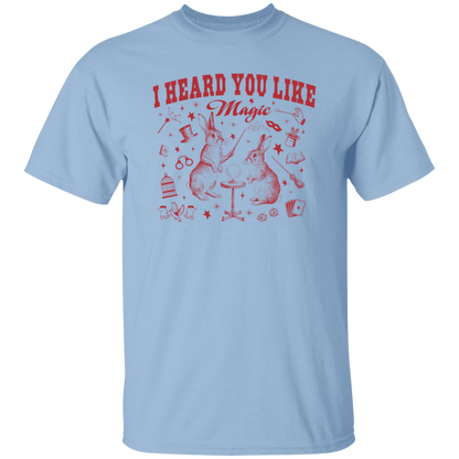I Heard You Like Magic T-Shirt - ID07082423