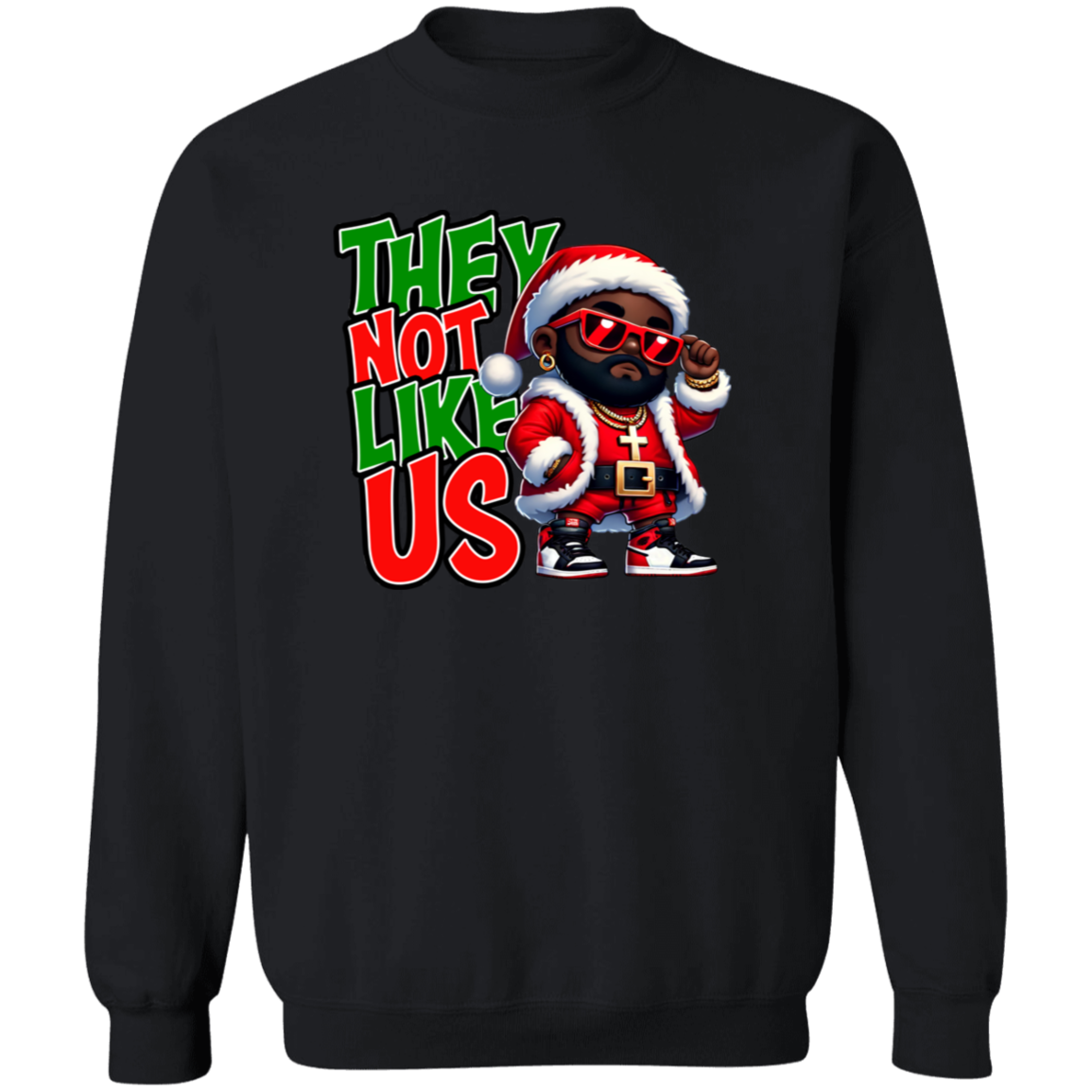 They Not Like Us Santa Christmas G180 Gildan Crewneck Pullover Sweatshirt - green - ID06112402