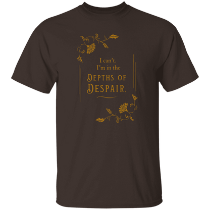 I'm In The Depths Of Despair Funny Literature Teacher Vintage T-Shirt