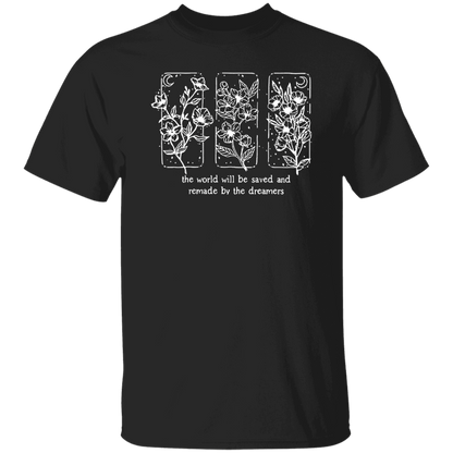 The World Will Be Saved And Remade By The Dreamers Funny Literature Teacher Vintage T-Shirt