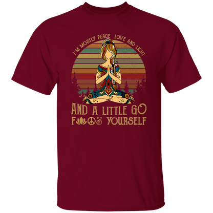 Yoga I’m Mostly Peace Love And Light And A Little Go Fuck Yourself Vintage Retro T-Shirt