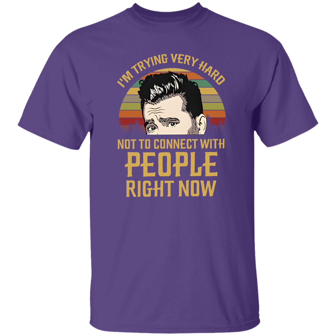 I'm Trying Very Hard Not to Connect With People Right Now T-Shirt