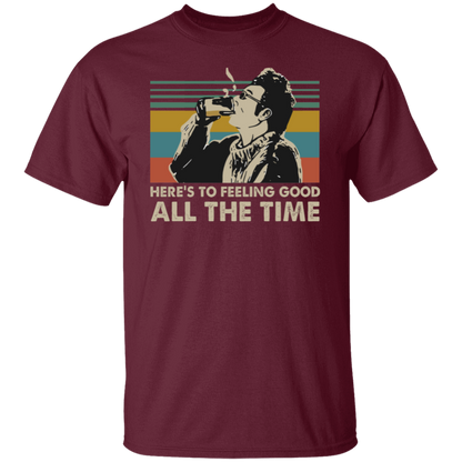Here's To Feeling Good All The Time Kramer Seinfeld Vintage Retro T-Shirt - leleart