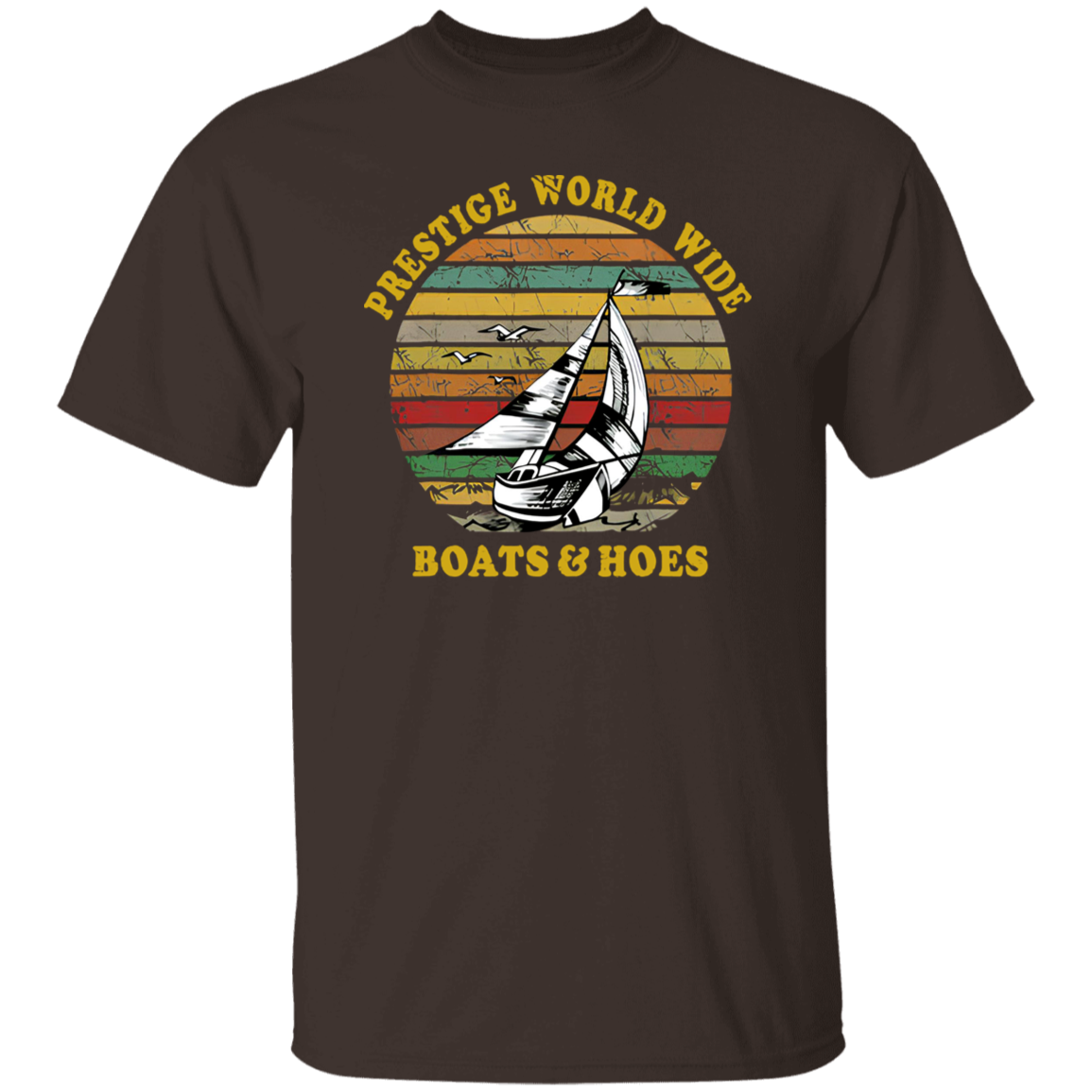 Prestige world wide Boats and Hoes Retro Vintage T-Shirt, Step Brothers Shirt, Boats n Hoes Shirt, Gift Tee For You And Family	G500 5.3 oz. T-Shirt