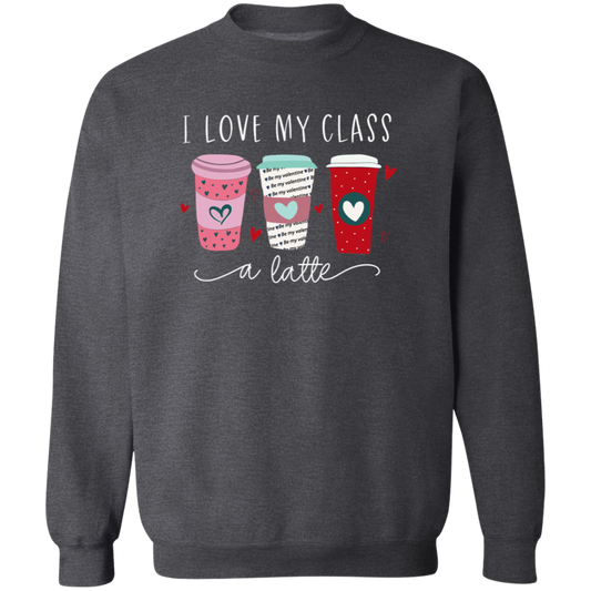 I Love My Class A Latte Teacher Unisex T-Shirt, Latte Class Shirt, Back To School Gift, Teacher Shirt, Funny Class Shirt, Student Gift Shirt	G180 Gildan Crewneck Pullover Sweatshirt