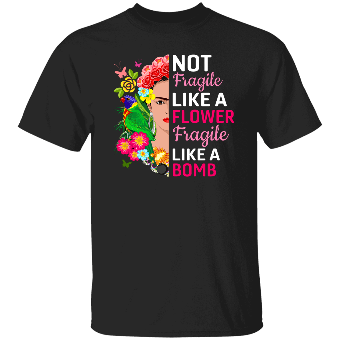 Not Fragile Like A Flower Fragile Like A Bomb Posters and Art Prints Vintage T-Shirt