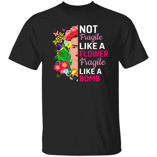 Not Fragile Like A Flower Fragile Like A Bomb Posters and Art Prints Vintage T-Shirt