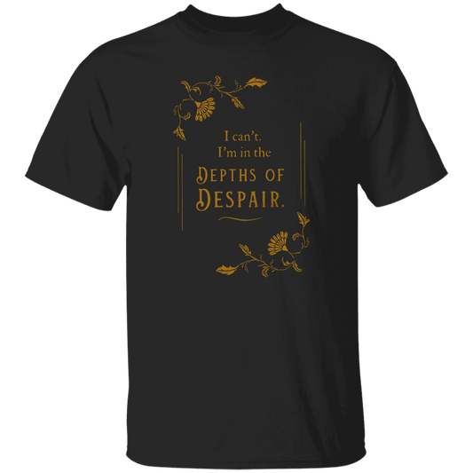 I'm In The Depths Of Despair Funny Literature Teacher Vintage T-Shirt