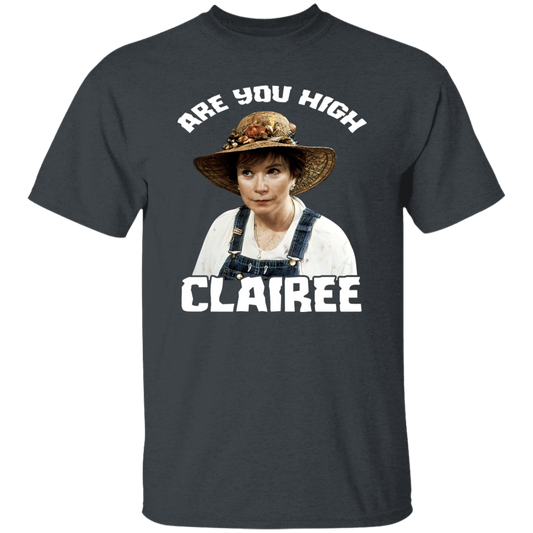 Are You High Clairee Vintage T-Shirt, Steel Magnolias Shirt, 80s Movie Shirt, Tv Series Shirt, Comedy Movie Shirt, Clairee Shirt	G500 5.3 oz. T-Shirt