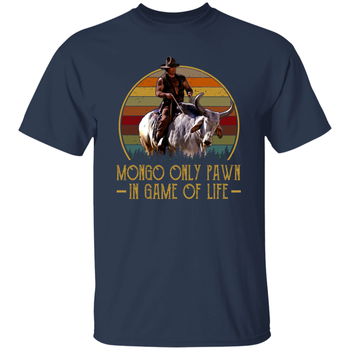Mongo Only Pawn In Game Of Life T-Shirt - leleart