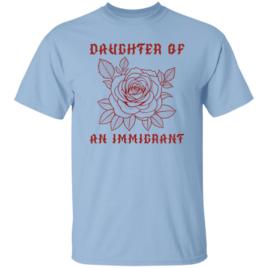 Daughter Of An Immigrant Shirt - ID18092412