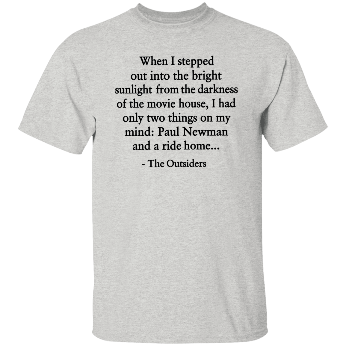 When I Stepped Out Into The Bright Sunlight The Outsiders Quote Funny Literature Teacher Vintage T-Shirt