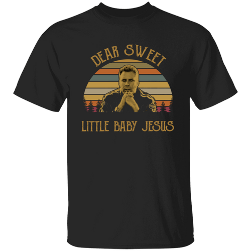 Dear Sweet Little Baby Jesus Vintage  T-Shirt