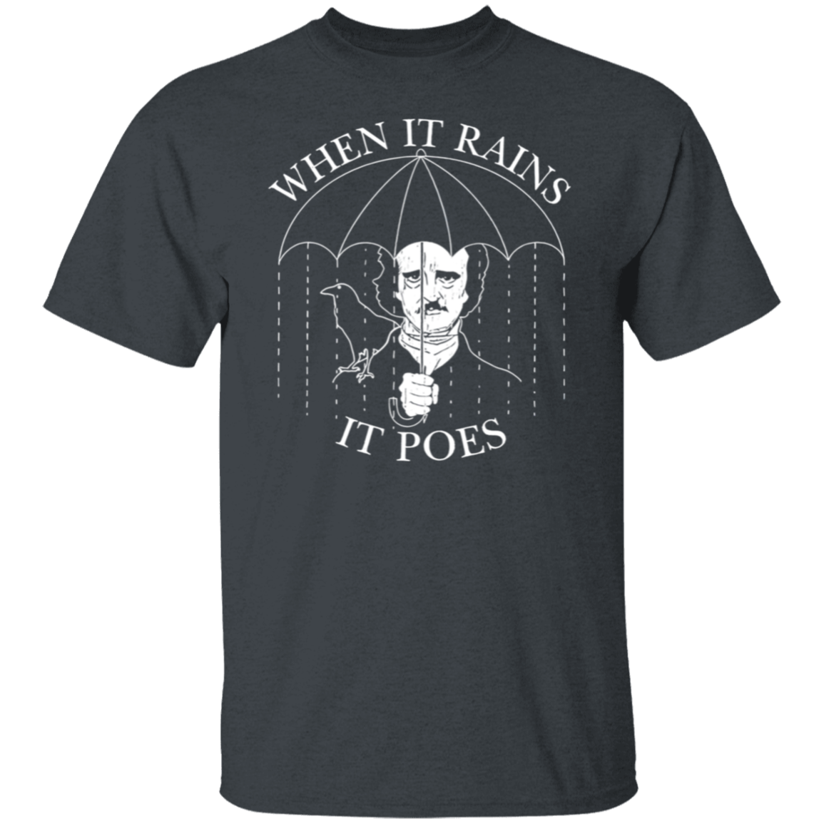 When It Rains It Poes Teacher T-Shirt - CDCraft
