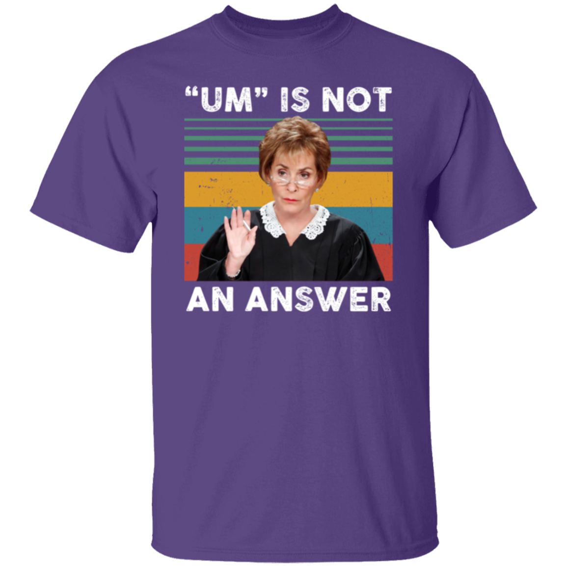 Um Is Not An Answer T-Shirt - leleart