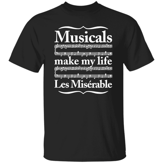 Musicals Make My Life Les Miserable Teacher  T-Shirt - CDCraft