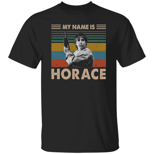 My Name Is Horace Vintage T-Shirt, The Monster Squad Shirt, Adventure Movie Shirt, Comedy Movie Shirt, Horace Shirt, 80s Movie Shirt	G500 5.3 oz. T-Shirt