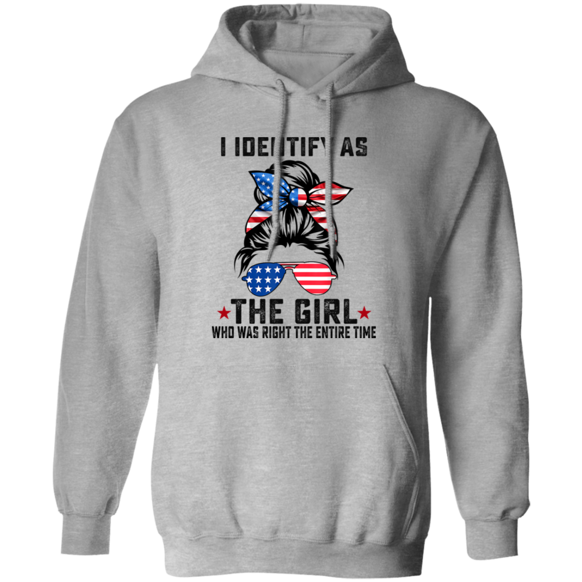 I Identify As The Girl Who Was Right The Entire Time Vintage Hoodie