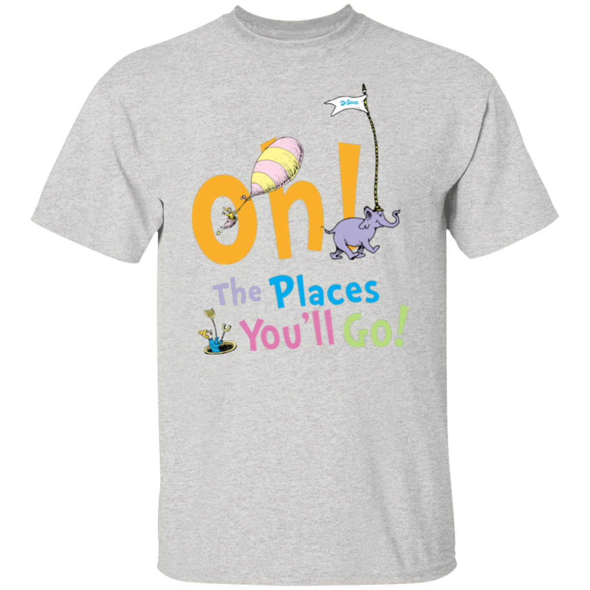 Oh The Places You'll Go T-Shirt - lapicta