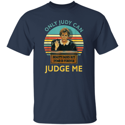Judy Sheindlin Only Judy Can Judge Me Retro  T-Shirt