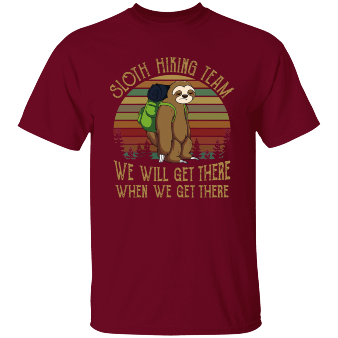 Sloth Hiking Team We Will Get There Funny Vintage Unisex  T-Shirt - lucy - 93821528