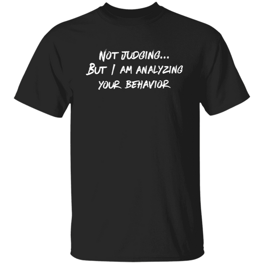Not Judging But I Am Analyzing Your Behavior Teacher Vintage Unisex  T-Shirt - letter
