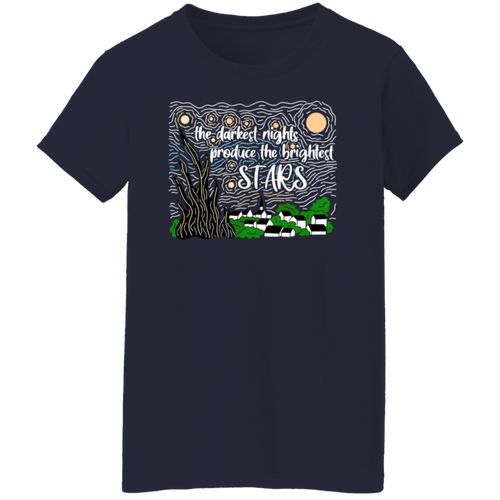The Darkest Night Produce The Brightest Stars Vintage G500L Ladies' 5.3 oz. T-Shirt - letter - WOMEN