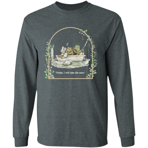 Today I Will Take Life Easy Frog And Toad Teacher Vintage G540 LS T-Shirt 5.3 oz. - letter