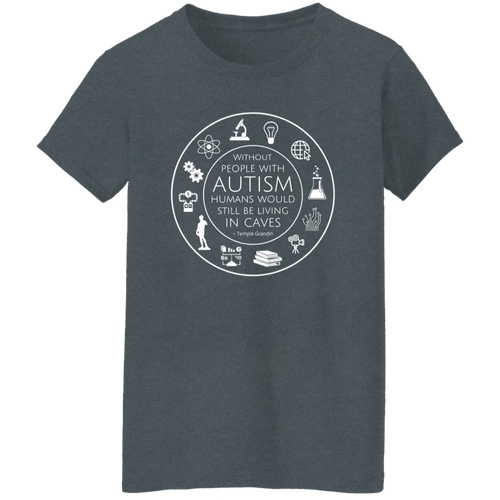 Without People With Autism Humans Would Still Be Living In Caves Teacher Vintage T-Shirt - WOMAN