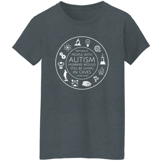 Without People With Autism Humans Would Still Be Living In Caves Teacher Vintage T-Shirt - WOMAN