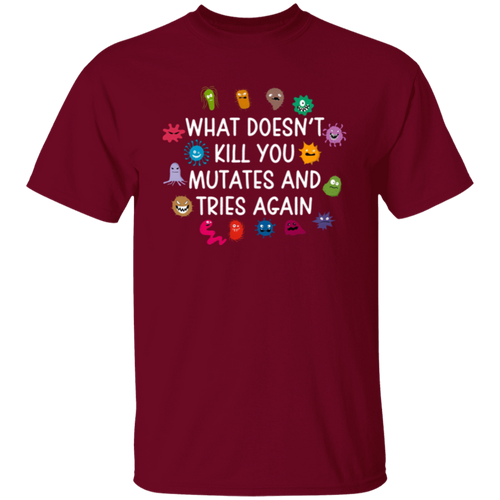 What Doesn't Kill You Mutates And Tries Again Teacher Vintage Unisex T-Shirt - letter