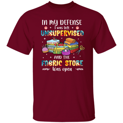 In My Defense I Was Left Unsupervised   T-Shirt - ID11102412