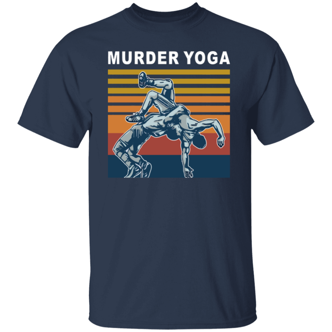 Wrestling Murder Yoga Funny Gift T-Shirt - leleart
