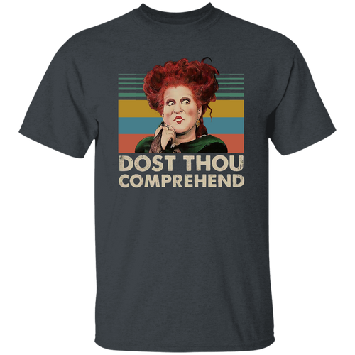 Winifred Dost Thou Comprehend Vintage T-Shirt, Hocus Pocus Shirt, Halloween Shirt, Funny Gift Tee For You And Your Family	G500 5.3 oz. T-Shirt